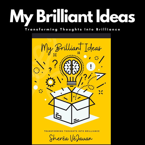 Introducing the Idea Journal for Creatives: My Brilliant Ideas