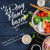 [On-Demand Virtual Course]  A Beginner's Guide to a plant-based diet + 21-Day Plant Based Challenge